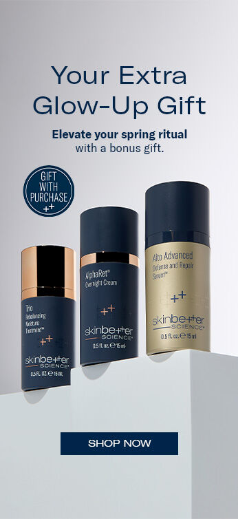 Your Extra Glow-Up Gift. Elevate your spring ritual with a bonus gift. Shop now.